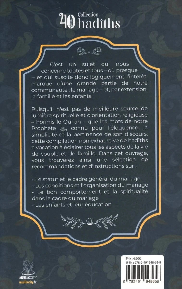 40 Hadîths sur le mariage et les enfants des éditions MuslimCity MuslimCity Livre > Islam 9782491948658 Librairie Musulmane Al-imen