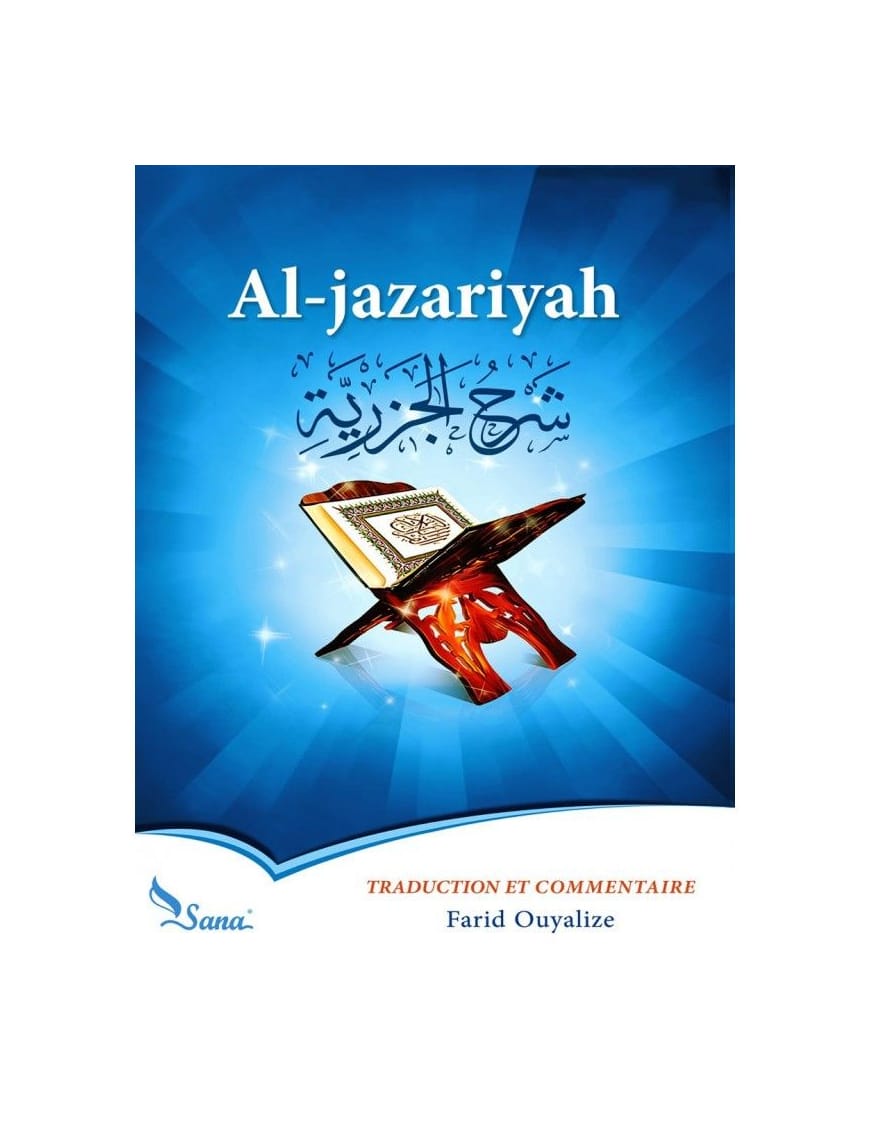 Al Mouqaddimah Al Jazariyyah de Ibn Al-Jazari - Méthode apprentissage du Tajwid - Sana Sana Livre > Islam 9782356330475 Librairie Musulmane Al-imen