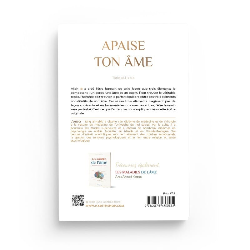 Apaise ton âme - Târiq al-Habîb - éditions Al-Hadîth Al-Hadîth Livre > Islam 9782875453532 Librairie Musulmane Al-imen