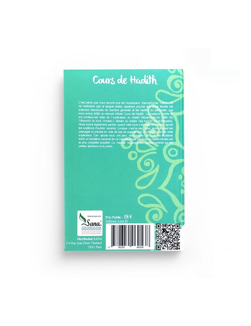 Cours de Hadith - bilingue - Assia - Éditions Assia Assia Livre Islam Hadith (Traditions Prophétiques) 9782350060538 Librairie Musulmane Al-imen