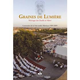 Graines de Lumière Héritages du cheikh al-Alawi Al Bouraq Livre > Islam > Foi et Spiritualité 9782841614837 Librairie Musulmane Al-imen