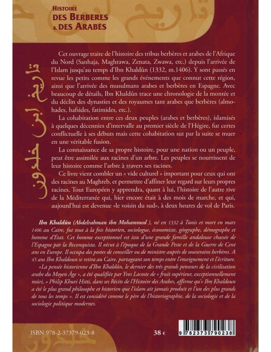 Histoire des Berbères et des Arabes en Afrique du Nord - souple - Ibn Khaldoun - El Bab Editions - Éditions Iqra Iqra Livre > Islam > Histoire du monde arabo-musulman 9782373790221 Librairie Musulmane Al-imen