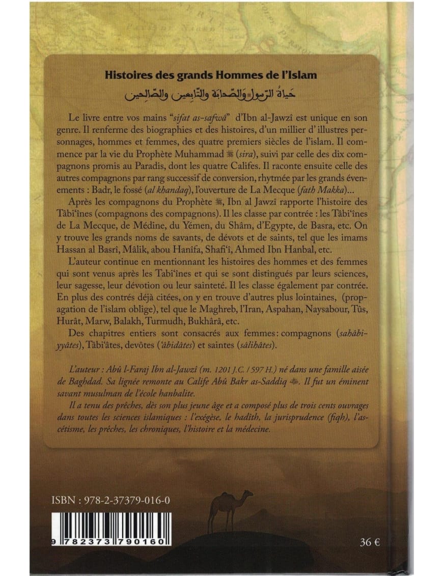 Histoires des grands Hommes de l'Islam (Sifat As-Safwâ) - Ibn al-Jawzî - Rigide - El Bab - Éditions Iqra Iqra Livre > Islam > Biographie 9782373790160 Librairie Musulmane Al-imen