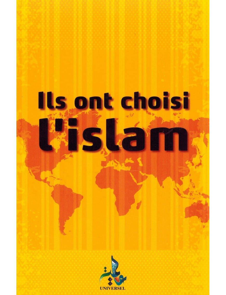 Ils ont choisi l'Islam - Ces personnalités célèbres qui embrassent l'Islam - Universel - Éditions Universel Universel Livres > Islam > Introduction ou Nouveau Converti 9782369590187 Librairie Musulmane Al-imen