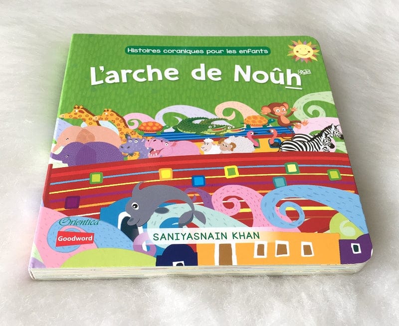 L'Arche de Noûh — Histoires Coraniques pour Enfants | Éditions Orientica | Livre Islam Illustré Orientica Livre Islam Enfant 9788194342038 Librairie Musulmane Al-imen