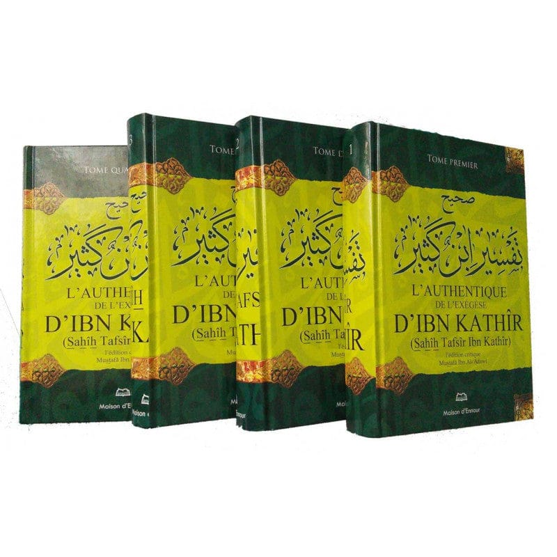 L'Authentique de l'Exégèse d'Ibn Kathîr (4 volumes) — Ibn Kathîr | Éditions Maison d'Ennour Maison d'Ennour Livre sur le Coran Tafsir 9782752402103 Librairie Musulmane Al-imen