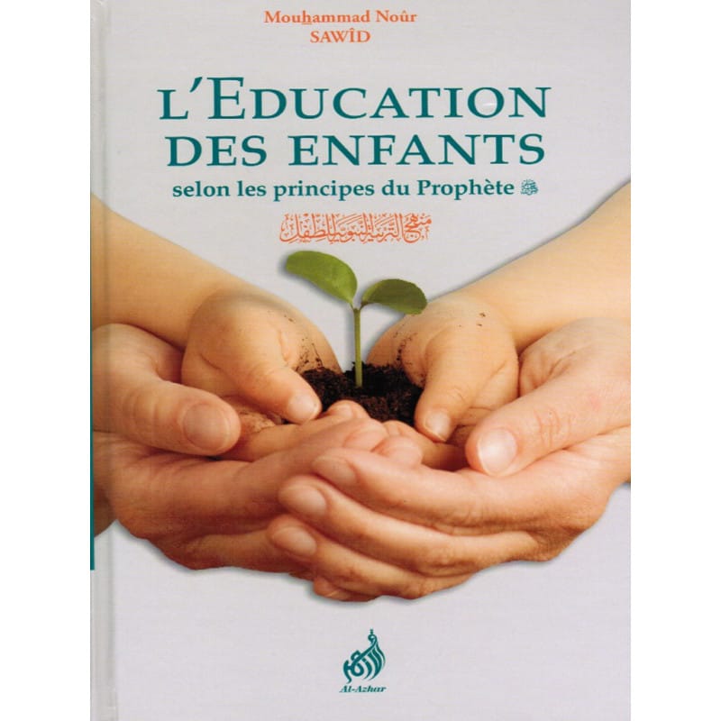 L'éducation des Enfants selon les principes du Prophète Sana Livre Islam Mariage 9782911807404 Librairie Musulmane Al-imen
