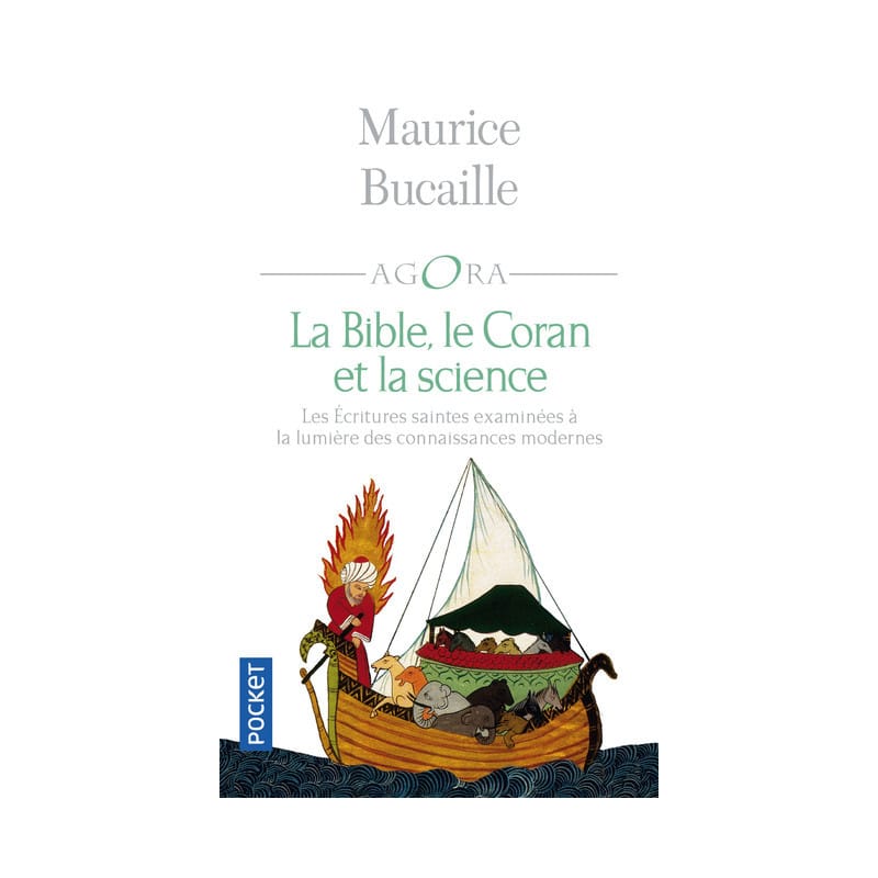 La Bible, le Coran et la science - Maurice Bucaille Sana Livre > Islam > Essai 9782266290081 Librairie Musulmane Al-imen