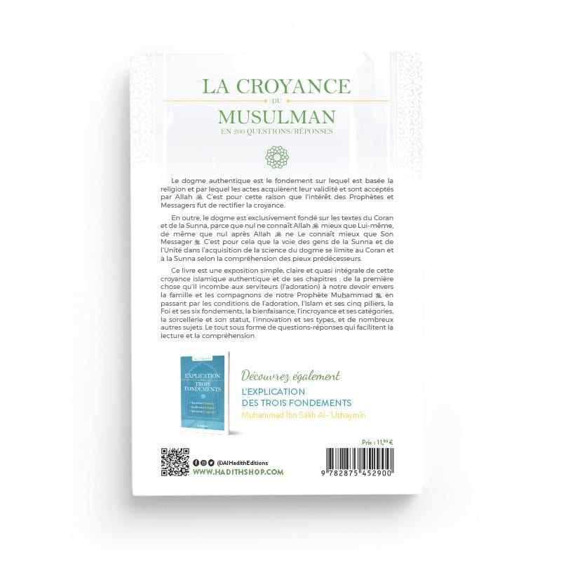 La croyance du musulman en 200 questions-réponses - Shaykh Hâfiz Al-Hakamî - Editions Al hadith - éditions Al-Hadîth Al-Hadîth Livre > Islam > Tawhid / Aqidah (Croyance) 9782875452900 Librairie Musulmane Al-imen