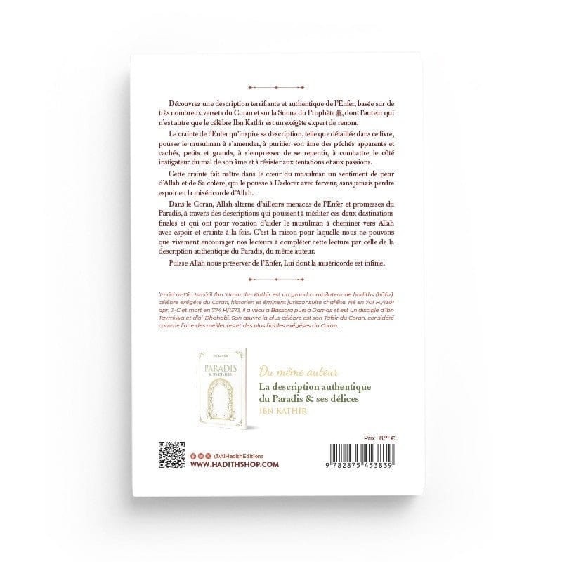 La description authentique de l'Enfer & ses supplices par Ibn Kathîr Al-Hadîth Livre > Islam 9782875453839 Librairie Musulmane Al-imen