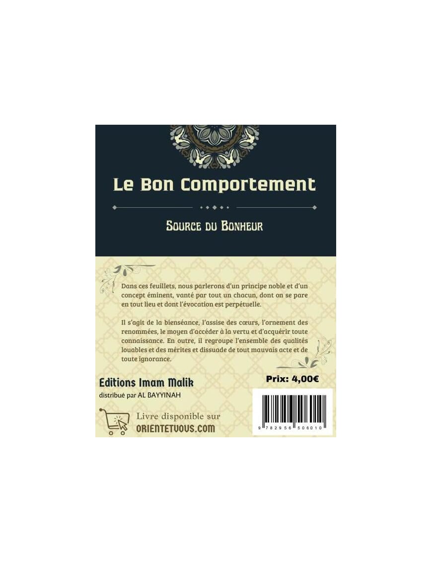 Le bon comportement - Source du bonheur - Shaykh Sâlih Ibn Abd Al-Azîz Ibn 'Uthmân Sindi - Editions Imam Malik - Pieux Prédécesseurs Pieux Prédécesseurs Livre > Islam > Tawhid / Aqidah (Croyance) 9782957495429 Librairie Musulmane Al-imen