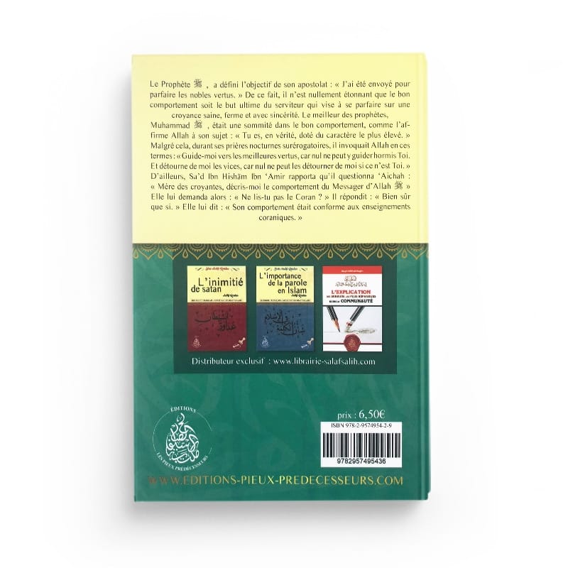 Le bon comportement - Source du bonheur - Shaykh Sâlih Ibn Abd Al-Azîz Ibn 'Uthmân Sindi - Editions Imam Malik — Pieux Prédécesseurs Pieux Prédécesseurs Livre > Islam > Tawhid / Aqidah (Croyance) 9782957495429 Librairie Musulmane Al-imen