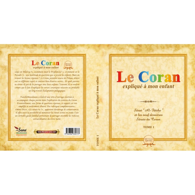 Le Coran expliqué à mon enfant Tome 1 - Al-Fâtiha Sana Livre Islam Enfant 9782356335777 Librairie Musulmane Al-imen
