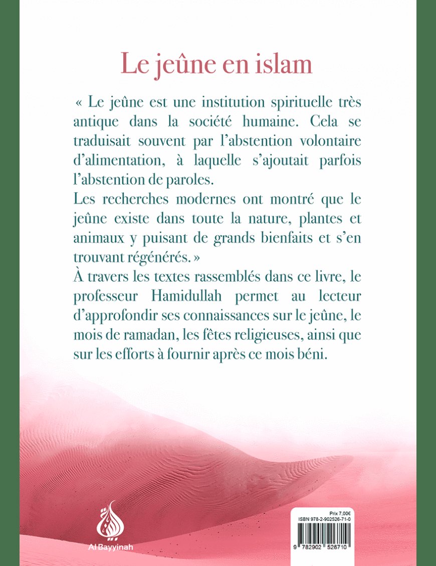 Le jeûne en islam - Muhammad Hamidullah - al Bayyinah Al-Bayyinah Livre > Islam > Ramadan 9782902526710 Librairie Musulmane Al-imen