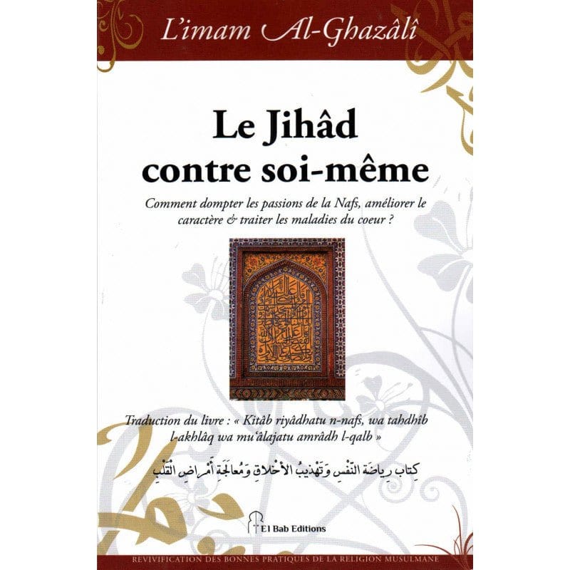 Le Jihâd Contre Soi-Même Iqra Livre > Islam > Foi et Spiritualité 9782373790252 Librairie Musulmane Al-imen