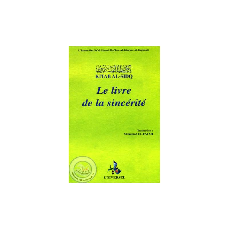 Le livre de la sincérité Universel Livre > Islam > Foi et Spiritualité 9782911546266 Librairie Musulmane Al-imen
