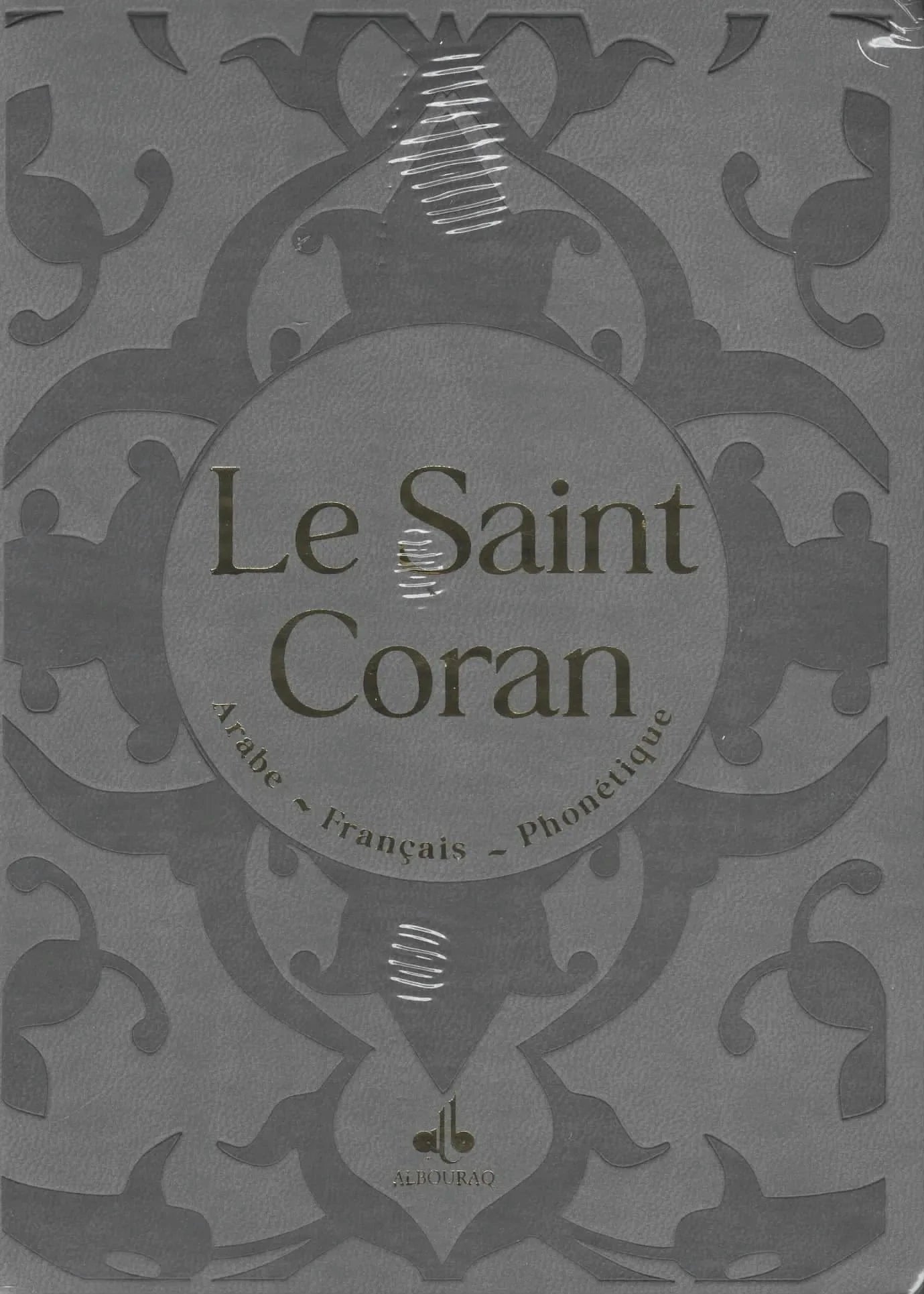 Le Saint Coran (Arabe - Français - Phonétique) - Éditions Al Bouraq Al Bouraq Coran / Qur'an > Arabe Français Phonétique Librairie Musulmane Al-imen