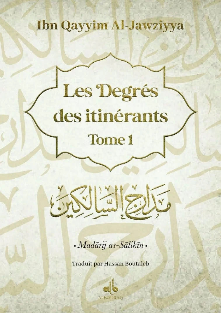 Livre Les Degres Des Itinerants Ibn Qayyim Al Jawziyya de Ibn Qayyim Al-Jawziyya