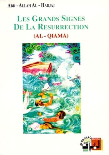 Les grands signes de la fin du Monde | Éditions Al Bouraq Al Bouraq Livre > Islam > Foi et Spiritualité 9782841610143 Librairie Musulmane Al-imen