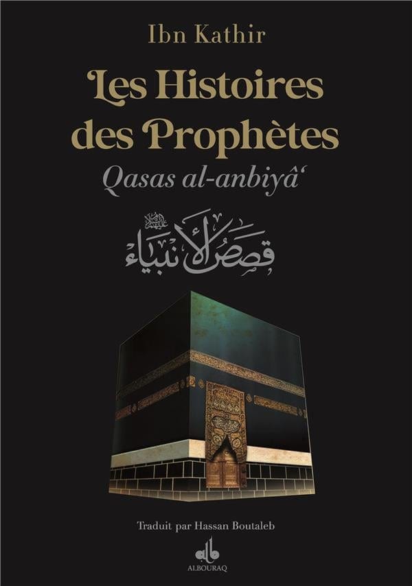 Livre Les Histoires Des Prophetes Qisas Al Anbiya Dibn Khatir Edit... de Ibn Kathîr