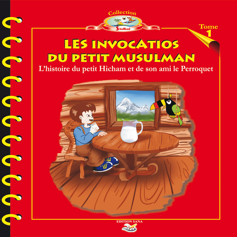 Les Invocations du Petit Musulman (livre) Sana Livres > Islam > Invocations (Dou'as) 9782356336019 Librairie Musulmane Al-imen