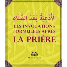 Les invocations formulées après la prière Maison d'Ennour Livres > Islam > Invocations (Dou'as) 9782752400727 Librairie Musulmane Al-imen