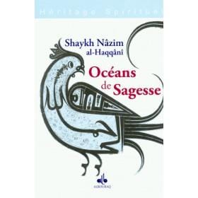 Océans de Sagesse Al Bouraq Livre > Islam > Foi et Spiritualité 9782841613809 Librairie Musulmane Al-imen