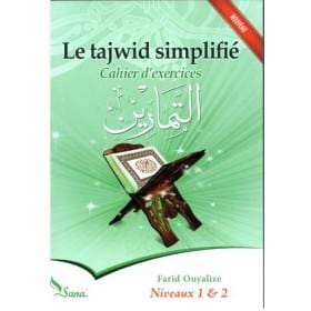 Pack (2 livres): Le tajwid simplifié : Nouvelle approche+ Cahier d'exercices, Niveaux 1 & 2, de Farid Ouyalize Sana Livre > Islam 9782492026089 Librairie Musulmane Al-imen