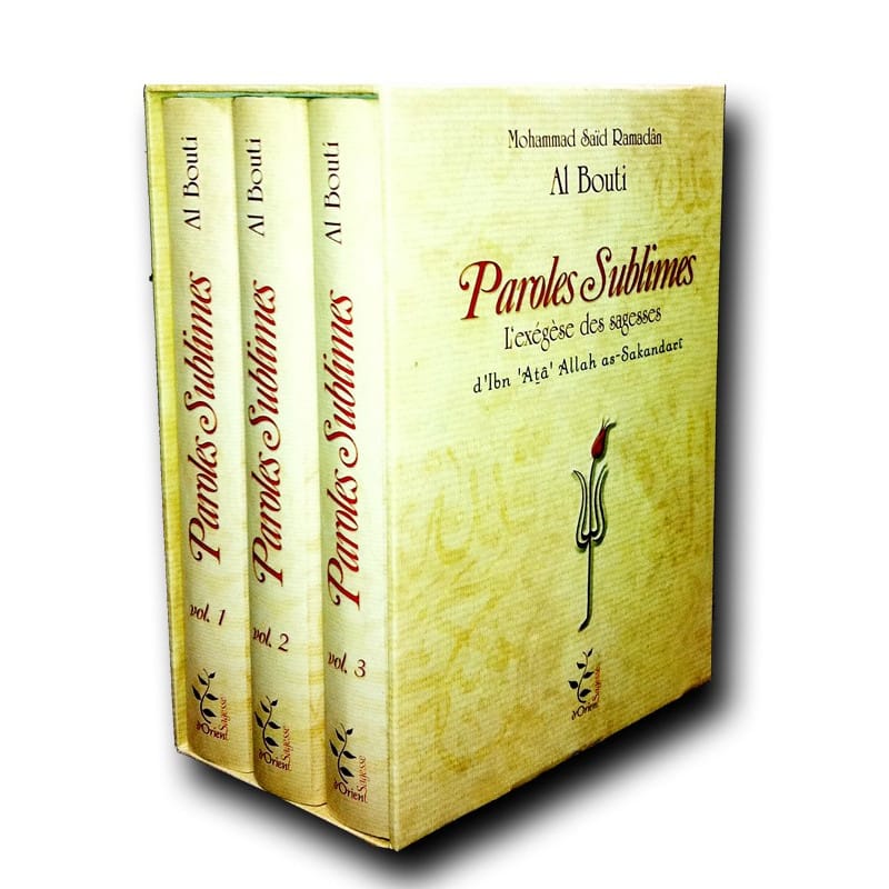 Paroles Sublimes - Exégèse Ibn Ata Allah as-Sakandari 3 Tomes Sana Livre > Islam > Foi et Spiritualité 9782918422181 Librairie Musulmane Al-imen