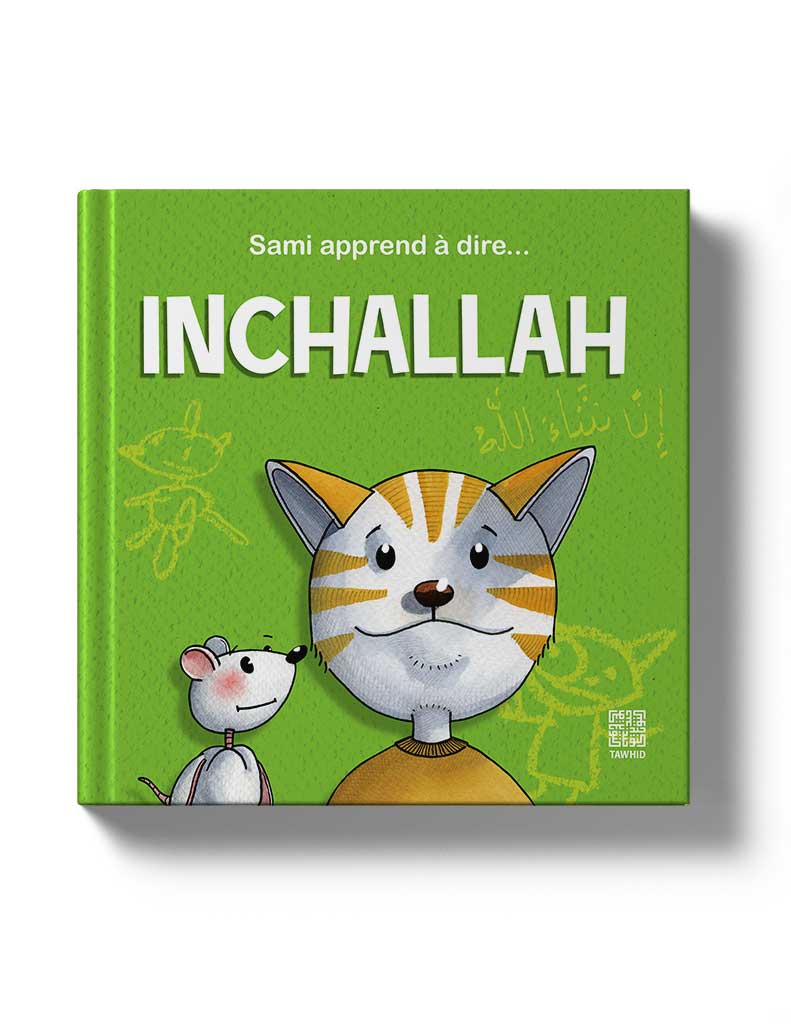 Sami apprend à dire... Inchallah - Éditions Tawhid Tawhid Livre Islam Enfant 9782848622637 Librairie Musulmane Al-imen