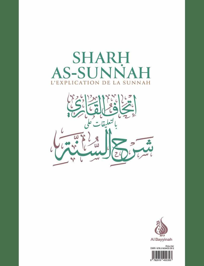 Sharh as-sunnah - L'explication de la sunnah (4ème édition) - Imam Al-Barbahâri - Al Bayyinah Al-Bayyinah Livre > Islam > Foi et Spiritualité 9782919455393 Librairie Musulmane Al-imen