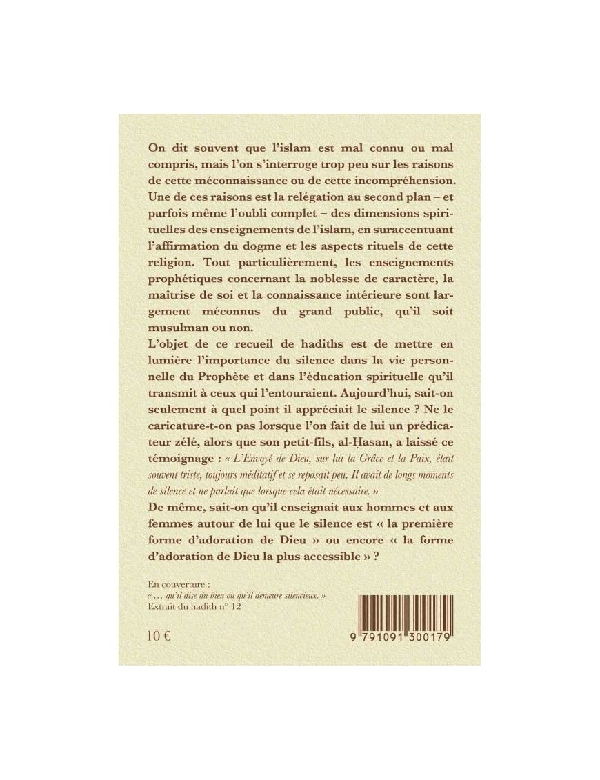 Silence et spiritualité - Quarante hadiths du Prophète - Tasnim - Éditions Tasnîm Tasnîm Livre > Islam > Foi et Spiritualité 9791091300179 Librairie Musulmane Al-imen