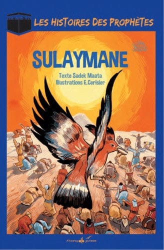 Souleymane — Sadek Maata | Éditions Al Bouraq Al Bouraq Livre Islam Enfant 9791022501040 Librairie Musulmane Al-imen