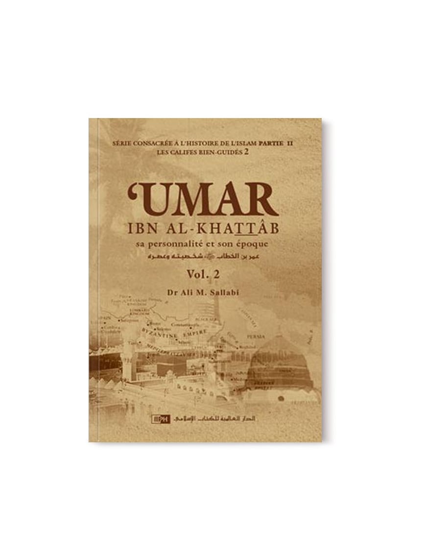 Umar Ibn Al-Khattab, sa personnalité et son époque - 2 volumes - les califes bien guidés - IIPH - IIPH IIPH Livre > Islam > Biographie 9786035012867 Librairie Musulmane Al-imen