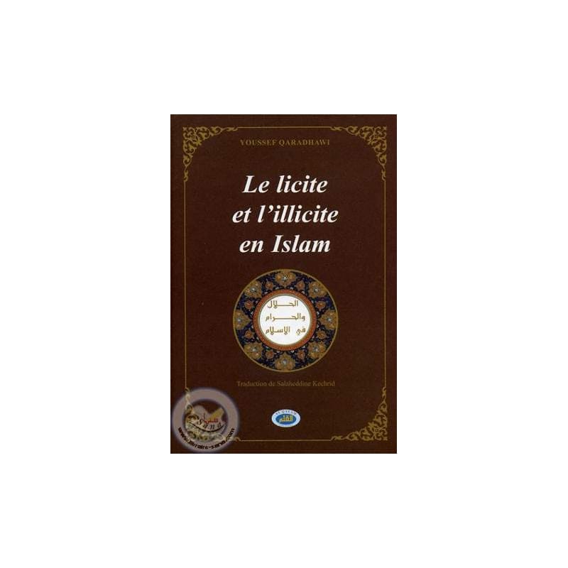 Le licite et l'illicite en Islam - Sana - Librairie Musulmane Al-imen