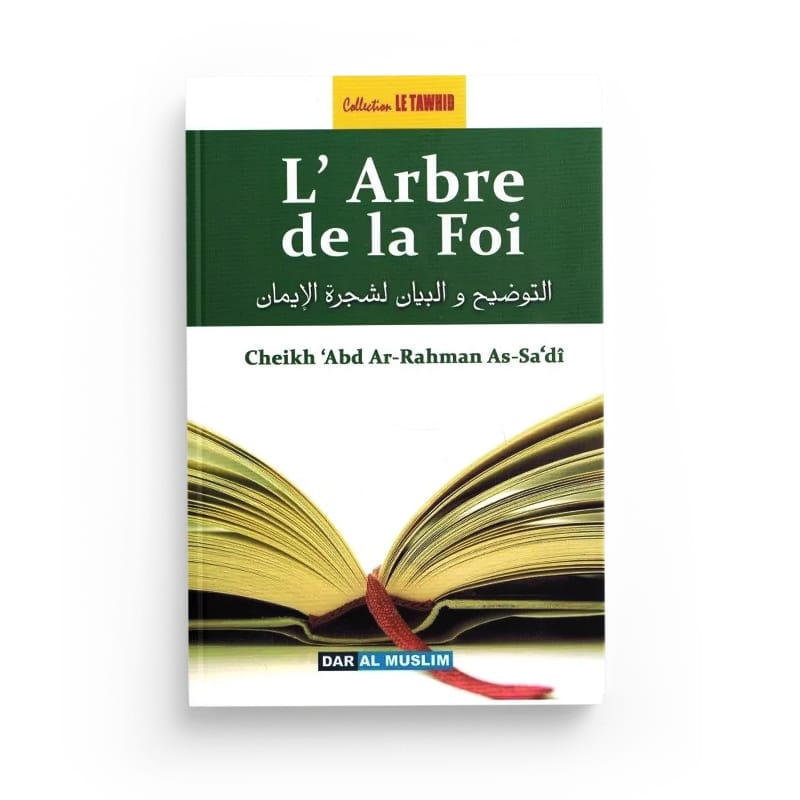 L' Arbre de la Foi - Cheikh 'Abd Ar-Rahman As-Sa'dî - Dar Al Muslim