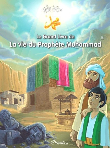 Pack Histoire : 40 Hadiths... 40 Histoires... + Les Histoires des Prophètes Racontés aux Enfants — Orientica | 2 Livres Islam Cartonnés Luxe Orientica Livre > Islam 9782492026072 Librairie Musulmane Al-imen