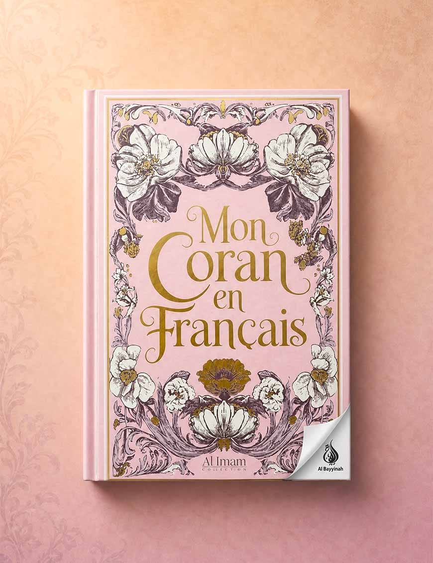 Mon Coran en français expliqué, tafsir - couleur rose - Al Imam - Librairie Musulmane Al-imen