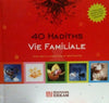 40 Hadiths Vie Familiale - avec des illustrations et des photos - Livres par édition par Librairie Al - imen disponible chez Al - imen