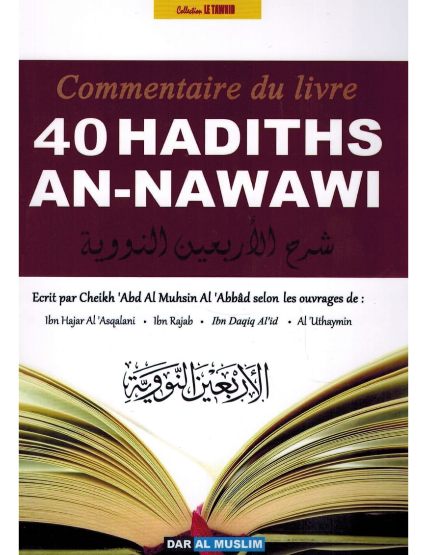 Commentaire du livre 40 Hadiths An-Nawawi - Dar Al Muslim - Librairie Musulmane Al-imen