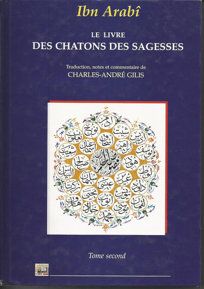 Le chaton des sagesses et les demeures des paroles d'Ibn ‘Arabî - Tome 2