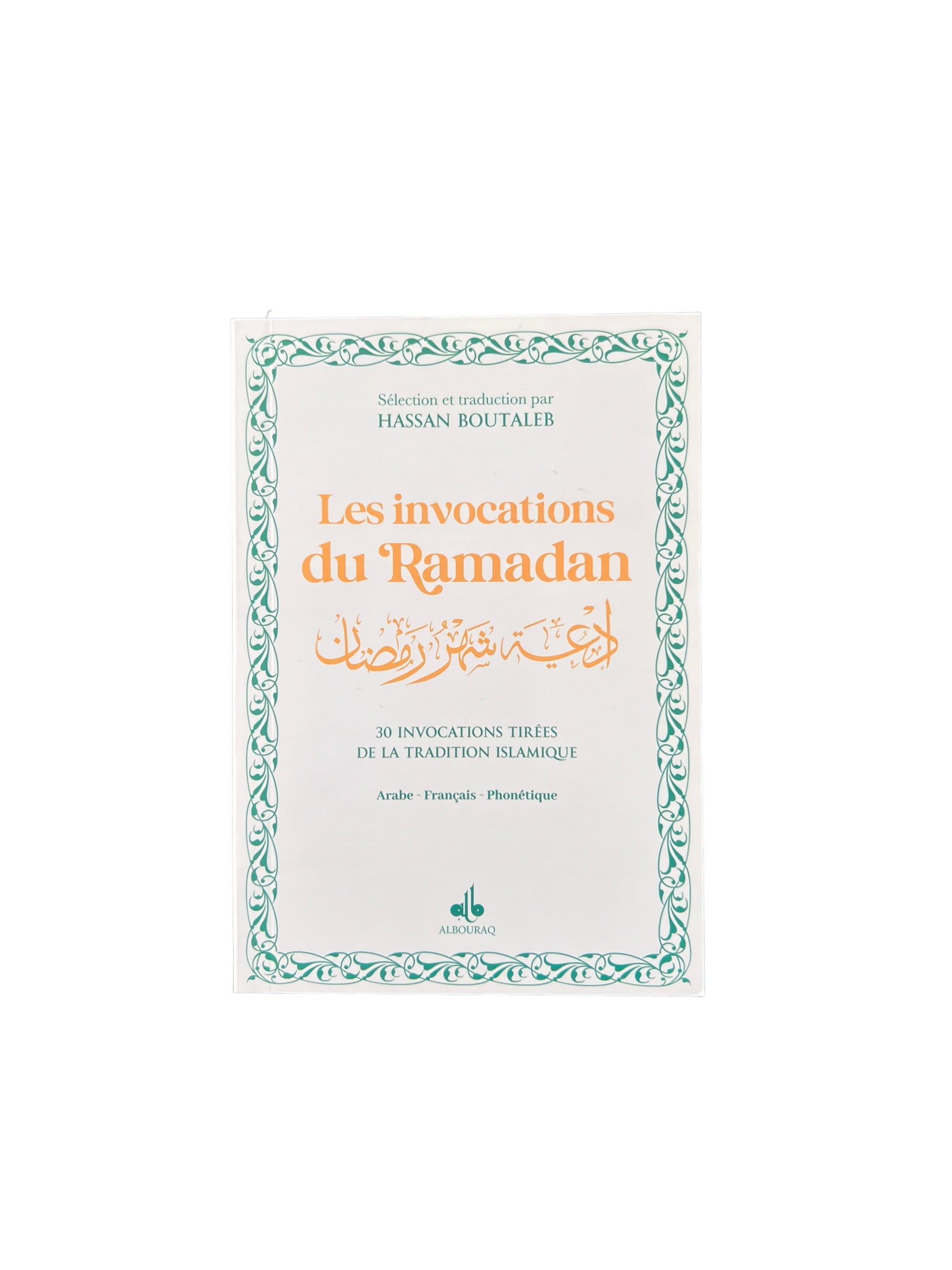 Les invocations du Ramadan (bilingue français-arabe) par Hassan Boutaleb - Blanc - Albouraq