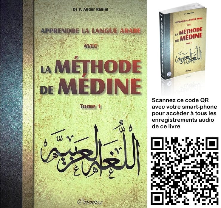 Apprendre l'Arabe - Méthode de Médine Tome 1 | Orientica | Livre Islam avec Audio MP3 Orientica Livres > Islam > Apprendre l'Arabe 9782356351104 Librairie Musulmane Al-imen
