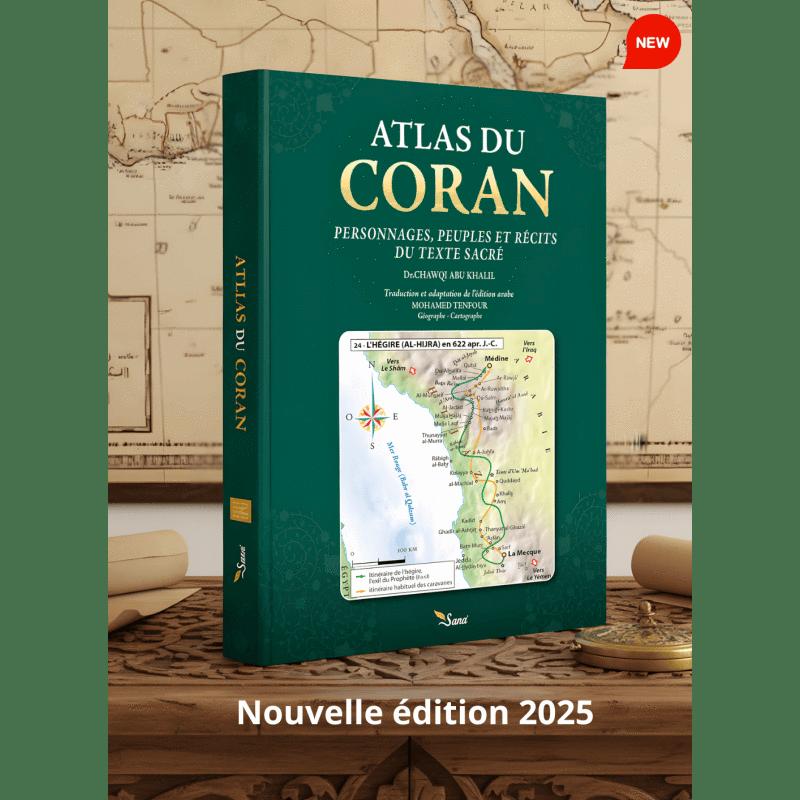 Atlas du Coran - Personnages, Lieux et Groupes par Chawqi Abu Khalil Sana Livre Islam Enfant 9782356330079 Librairie Musulmane Al-imen