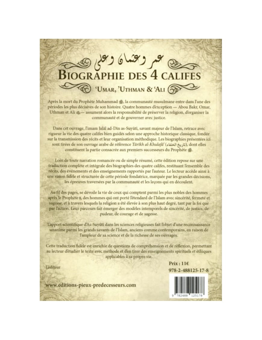 Biographie des 4 Califes - pack 2 volumes – Imam Jalâl Ad-Dîn As-Suyûtî - Pieux Prédécesseurs - Pieux Prédécesseurs Pieux Prédécesseurs Livre > Islam > Foi et Spiritualité 9782492025976 Librairie Musulmane Al-imen