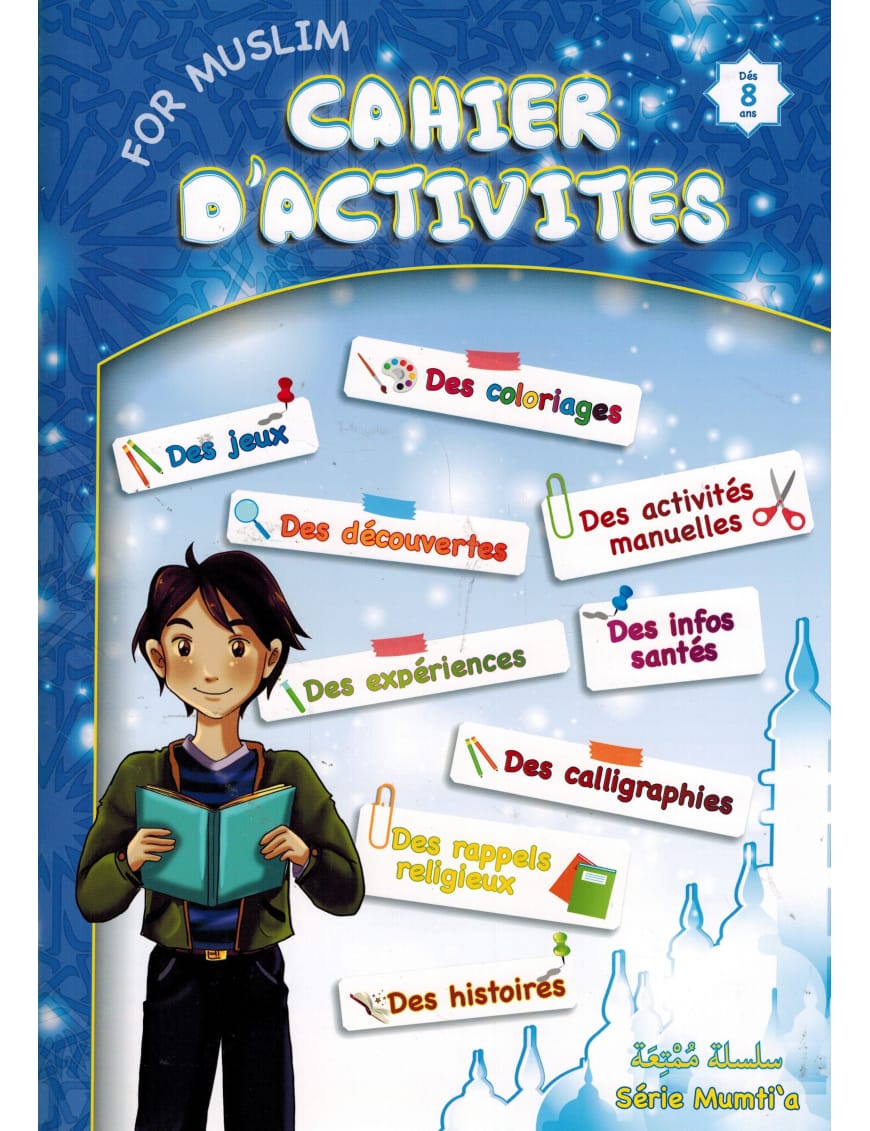 Cahier d'activités for muslim - Pixelgraf/Sana - Sana Sana Livre Islam Enfant 9782753600720 Librairie Musulmane Al-imen