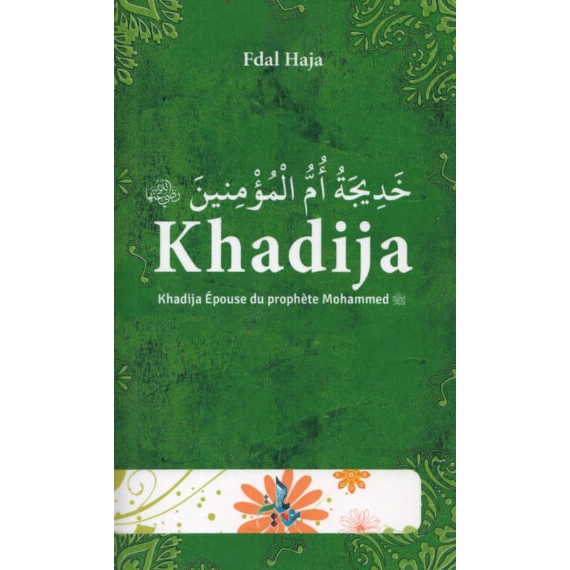 Khadija, épouse du Prophète Mohammed - Universel - Librairie Musulmane Al-imen