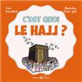 C’est quoi le Hajj ? - Livres par édition par Al Bouraq disponible chez Al - imen