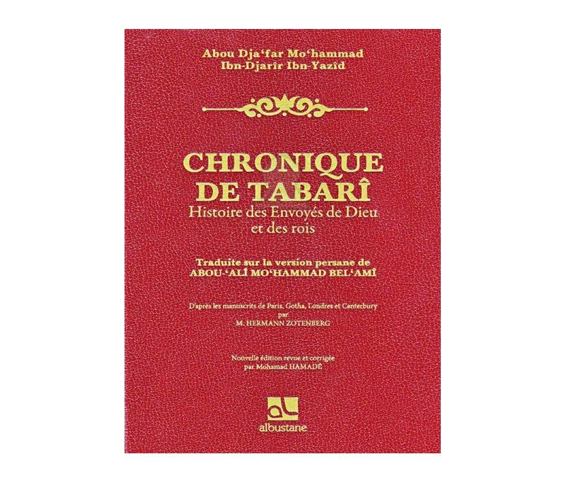 Chronique de Tabarî - Histoire des Envoyés de Dieu et des rois Al - imen