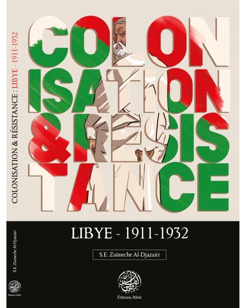 Colonisation & Résistance : Libye disponible chez Al - imen